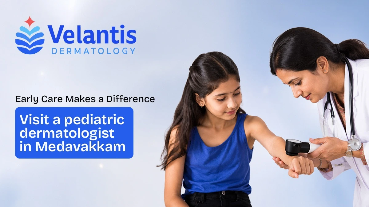 Why Should You Consult a Pediatric Dermatologist for Your Child’s Skin Problems Early?